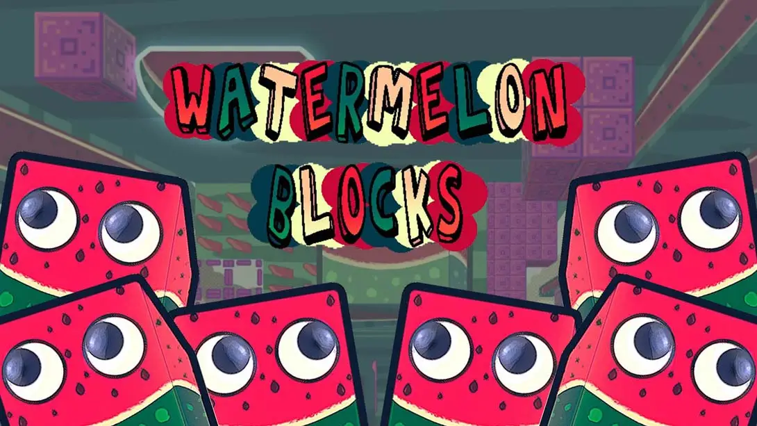 西瓜块 Watermelon Blocks封面图