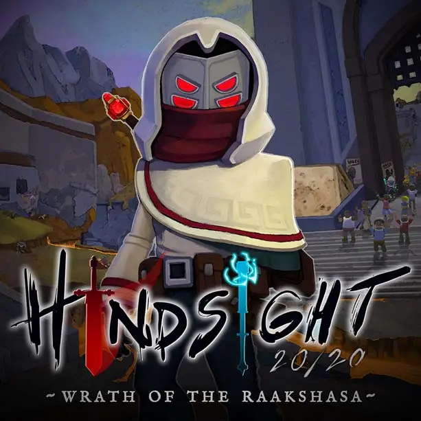 后见之明20/20-拉克沙萨之怒 Hindsight 20/20 - Wrath of the Raakshasa