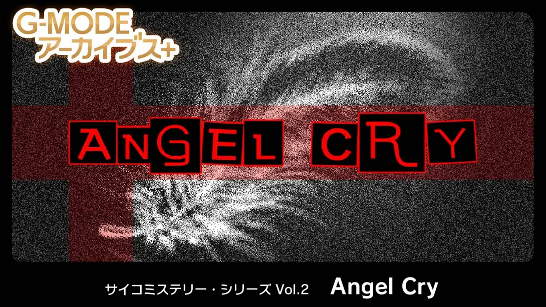 G-MODE Archives + Psycho Mystery Series Vol 2 Angel Cry封面图