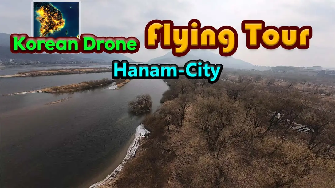 韩国无人机飞行游览 河南市 .Korean Drone Flying Tour Hanam-City封面图