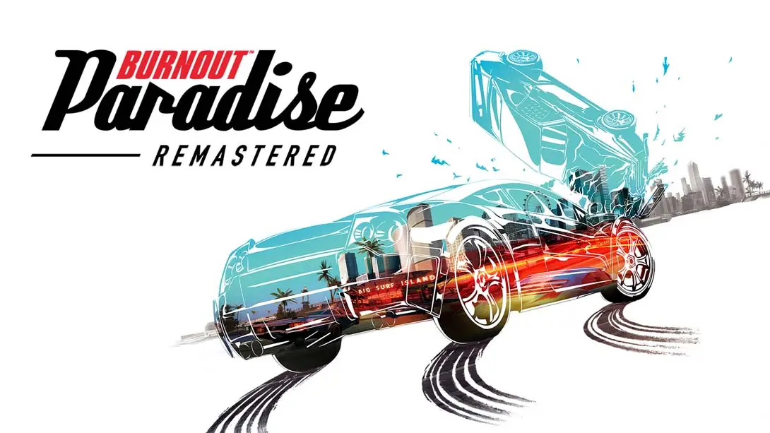 火爆狂飙：天堂重制版 Burnout™ Paradise Remastered 封面图